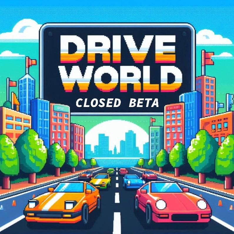 Announcing – DriveWorld Closed Beta!